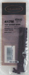 WEAVER BASE TOP MOUNT #417M – 1PC MOSSBERG 500 MATTE